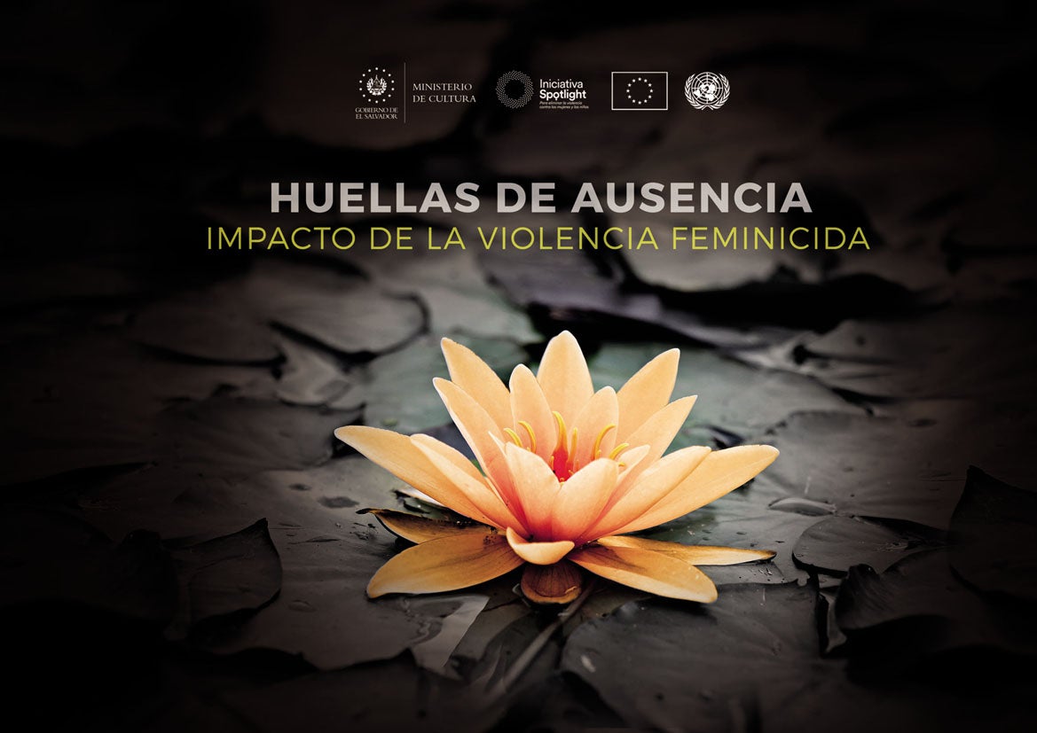 UNFPA El Salvador | HUELLAS DE AUSENCIA. El impacto de la